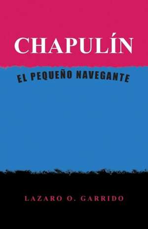 Chapulin de Lazaro O. Garrido