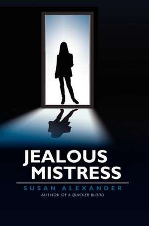 Jealous Mistress de Susan Alexander