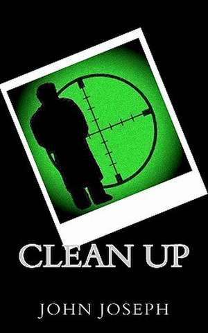 Clean Up de John Joseph