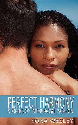 Perfect Harmony de Nona Wesley