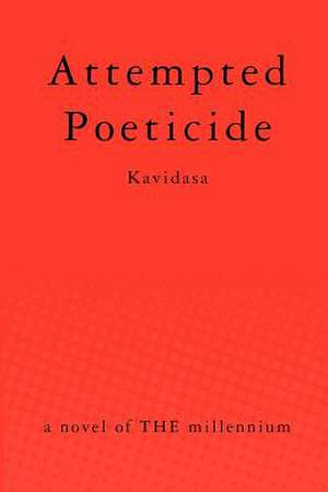 Attempted Poeticide de Kavidasa