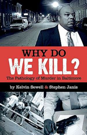 Why Do We Kill? de Stephen Janis