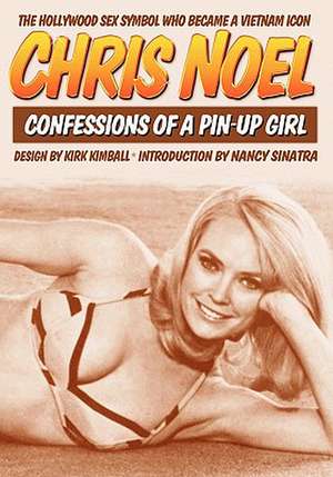 Confessions of a Pin-Up Girl de Chris Noel