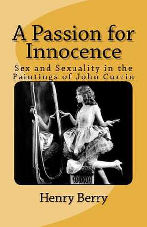 A Passion for Innocence de Henry Berry