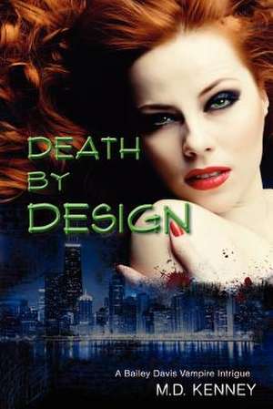 Death by Design de M. D. Kenney