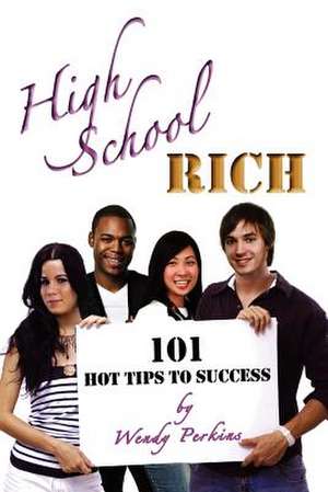 High School Rich de Wendy Perkins