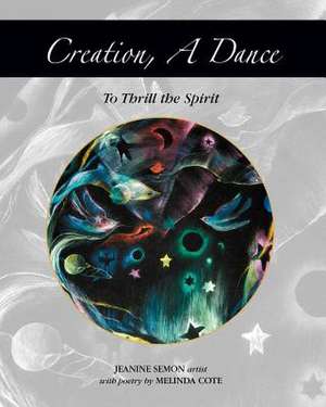 Creation, a Dance de Jeanine Semon