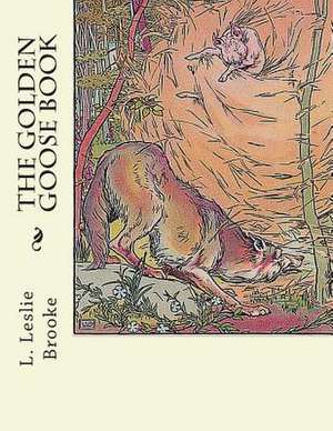 The Golden Goose Book de L. Leslie Brooke