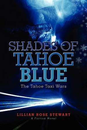 Shades of Tahoe Blue de Lillian Rose Stewart