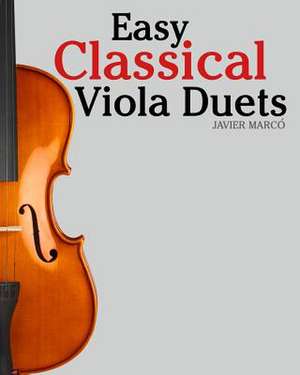 Easy Classical Viola Duets de Javier Marco