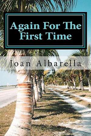 Again for the First Time de Joan Albarella