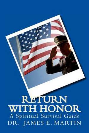 Return with Honor de James E. Martin