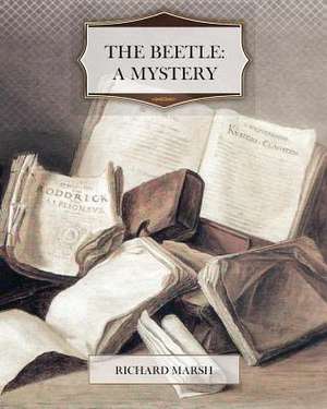 The Beetle a Mystery de Richard Marsh