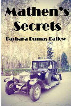 Mathen's Secrets de Barbara Dumas Ballew