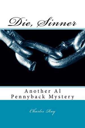 Die, Sinner de Charles Ray