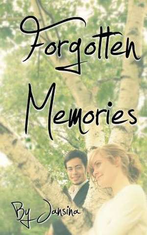 Forgotten Memories de Jansina