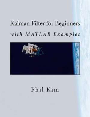 Kalman Filter for Beginners de Phil Kim