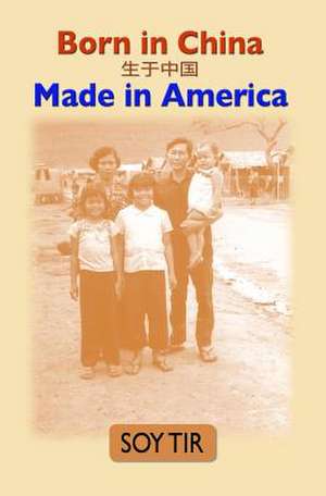 Born in China, Made in America de Soy Tir