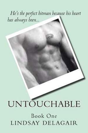 Untouchable de Lindsay Delagair