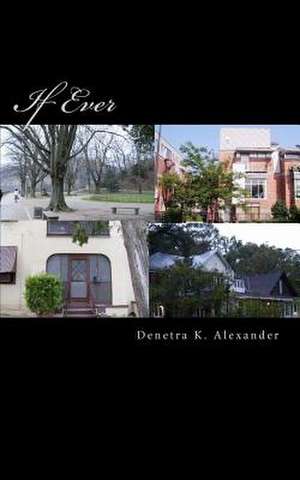 If Ever de Denetra K. Alexander