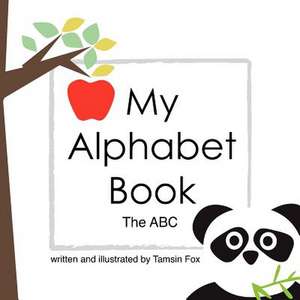 My Alphabet Book the ABC de Tamsin Fox