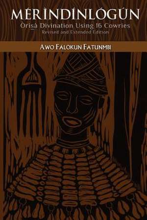 Merindinlogun de Awo F. Fatunmbi