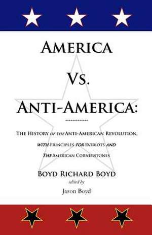 America vs. Anti-America de MR Boyd Richard Boyd