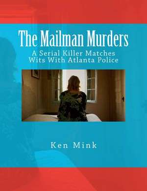 The Mailman Murders de Ken Mink