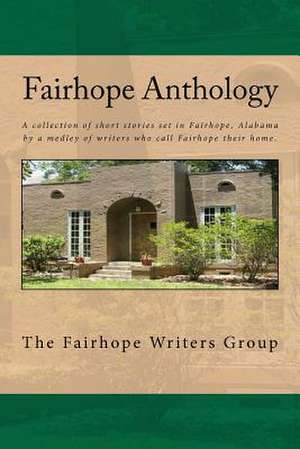 Fairhope Anthology de Mary Ardis