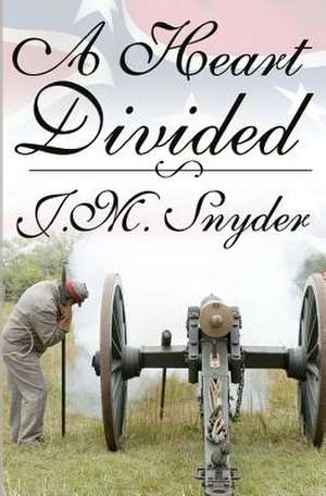 A Heart Divided de J. M. Snyder