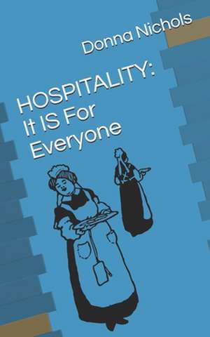 Hospitality de Donna Nichols