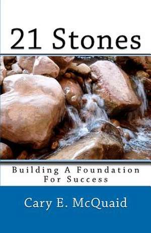 21 Stones de Cary E. McQuaid