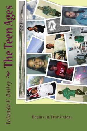 The Teen Ages de Yolonda Bailey