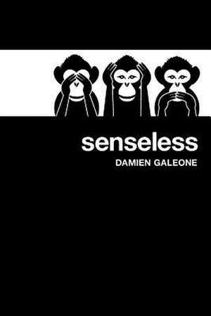 Senseless de MR Damien Galeone