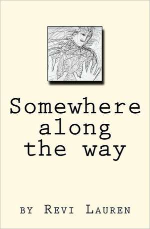 Somewhere Along the Way: Dealing with Laziness de Riva Lauren