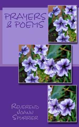 Prayers & Poems de Reverend Joann Spurrier