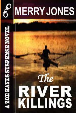 The River Killings de Merry Jones