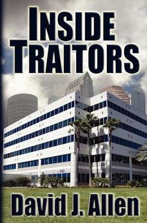 Inside Traitors de MR David J. Allen