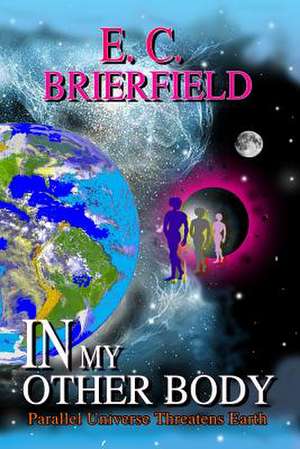 In My Other Body de MR E. C. Brierfield