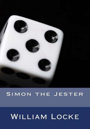 Simon the Jester de William J. Locke