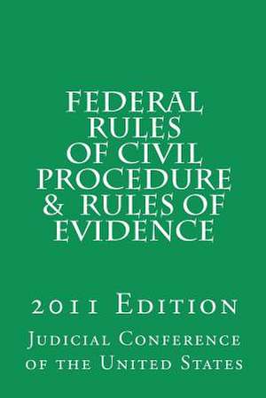 Federal Rules of Civil Procedure and Rules of Evidence de Judicial Conference of the United States