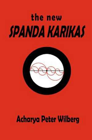 The New Spanda Karikas de Peter Wilberg