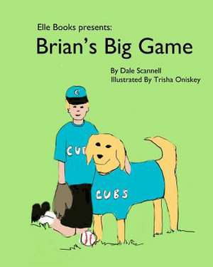 Brian's Big Game de Dale Scannell