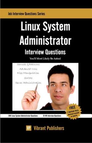 Linux System Administrator Interview Questions You'll Most Likely Be Asked de Virbrant Publishers