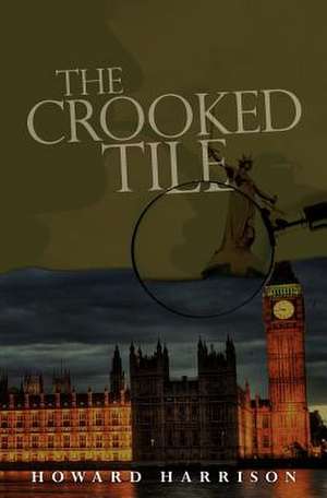 The Crooked Tile de Howard Harrison