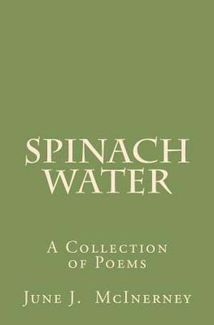 Spinach Water de June J. McInerney