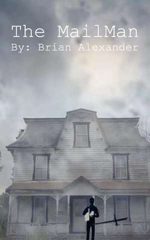 The Mailman de MR Brian Alexander