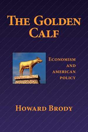 The Golden Calf de Howard Brody