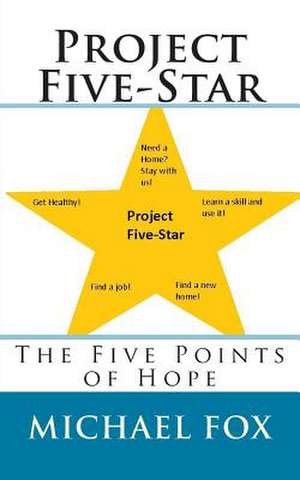 Project Five-Star de MR Michael Harrison Fox