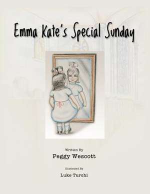 Emma Kate's Special Sunday de Peggy Wescott